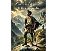 Niklaus Odermatt: Der Weg in ein neues Leben (Odermatt-Saga)