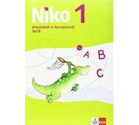 Niko 1: Arbeitshefte Teil B + Grundschriftlehrgang Klasse 1 (Nik (Tapa blanda)