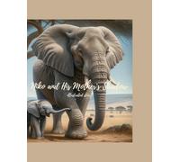 Niko and Mother's Shadow: Illustrated children's book with a story about courage, love and finding oneself in the heart of the savannah
