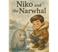 Niko and the Narwhal: KDK Clubhouse Adventure Series