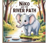 Niko and the River Path (Gentle Bedtime Tales)