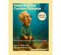Niko and The Sparkling Trail: A gentle STEM + eco adventure about curiosity, blue blood, and tiny ocean wonders (WonderSplash Books: Ocean Friends Series)