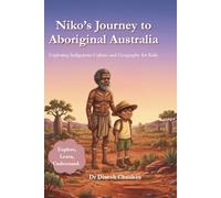 Niko’s Journey to Aboriginal Australia: Exploring Indigenous Culture and Geography for Kids
