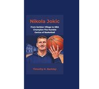 Nikola Jokic: From Serbian Village to NBA-The Humble Genius of Basketball