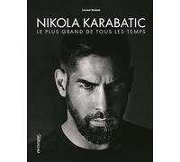 Nikola Karabatic, le plus grand de tous les temps