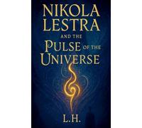 Nikola Lestra and the Pulse of the Universe