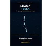 Nikola Tesla: The Lightning That Would Not Touch Ground: A Psychohistorical Analysis (The Long Pattern)