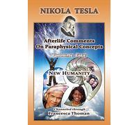 Nikola Tesla: Volume Five: New Humanity