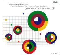 Nikolai Kapustin Girshevich: Chamber Works 1 - Kapustin Chamber Music 1