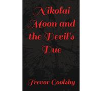 Nikolai Moon and the Devil's Due