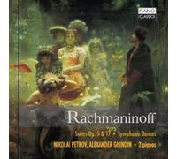Nikolai Petrov - Rachmaninoff: Suites Op.5 & 17, Symphonic Dances