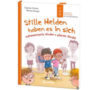 Nikolai Renger Stille Helden haben es in sich (Starke Kinder, glück (Tapa dura)