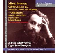 Nikolai Roslavets : Sonates et autres œuvres pour violoncelle. Tarasova, Starodubtsev.