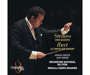 Nikolaj Szeps-Znaider - Orchestre National de Lyon - Strauss : Don Quixote - Ibert : Le Chevalier errant