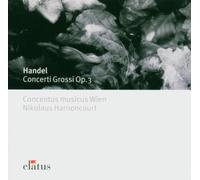 Nikolaus Harnoncourt & Concentus Musicus Wien - Handel : Concerti Grossi Op.3 - Elatus