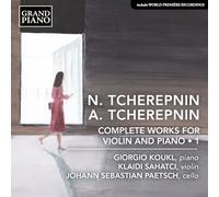 Nikolay Tcherepnin: Alexander Tcherepnin: Complete Works for Violin and Piano, Vol. 1