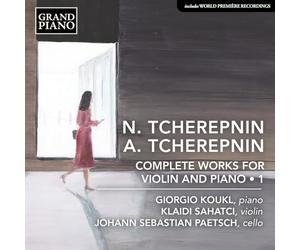 Nikolay Tcherepnin: Alexander Tcherepnin: Complete Works for Violin and Piano, Vol. 1