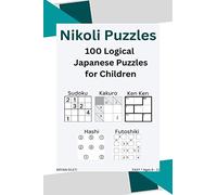 Nikoli Puzzles: A Beginners journey to the world of amazing puzzles