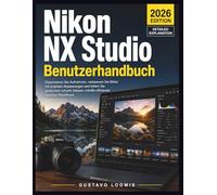 Nikon NX Studio Benutzerhandbuch: Organisieren Sie Aufnahmen, verbessern Sie Bilder mit präzisen Anpassungen und liefern Sie gestochen scharfe Dateien mithilfe effizienter Desktop Workflows.