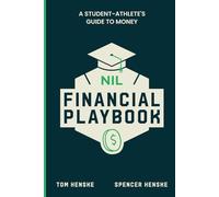 NIL Financial Playbook: A Student-Athlete's Guide to Money