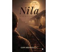 Nila: The Love She Never Knew About…