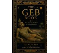 Nile Tarot Series - Geb: Book I of XIII (The Nile Tarot Calendar Series)