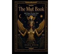 Nile Tarot Series - Mut: Book III of XIII (The Nile Tarot Calendar Series)
