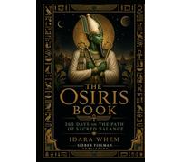 Nile Tarot Series - Osiris: Book V of XIII (The Nile Tarot Calendar Series)