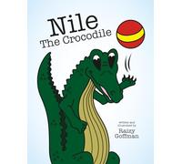 Nile The Crocodile: An inspirational children's rhyming picture book about self-worth and loving who you are.