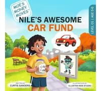 Nile's Awesome Car Fund: 1 (Moe's Money Moves: Blueprint Trilogy)