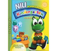 Nili kommt in den Kindergarten: Ein liebevolles Mutmachbuch für den Kindergartenstart mit farbintensiven Wimmelbildern, Ausmalbildern und kreativen ... 2 bis 5 Jahren. (Nili Family - Kindergarten)