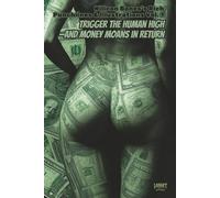 Nilicon Bones's Rich Punchlines & Illustrations Vol. 1: Trigger the Human High-And Money Moans in Return