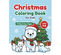 Nilo's Christmas Coloring Book for Kids Ages 4-8 - Part 1: 40 Big and Easy Winter Pages with Nilo the Little Polar Bear - Santa, Snowmen, Reindeer, ... Boys and Girls (Nilo's Coloring Adventures)