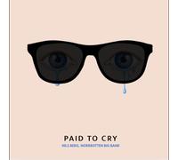 Nils Berg & Norrbotten Big Band - Paid to Cry [Vinilo]
