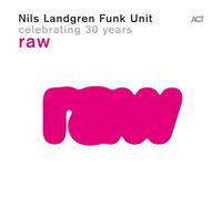 Landgren,Nils Funk Unit - Raw-Celebrating 30 Years (180g Pink Lp) [Vinilo]