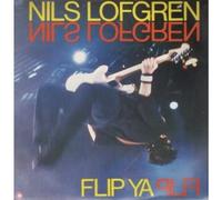 Nils Lofgren - Flip Ya Flip 12 Inch (12" Vinyl Single) UK Towerbell 1985