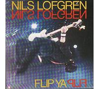 Nils Lofgren - FLIP YA FLIP 7 INCH (7" VINYL 45) UK TOWERBELL 1985