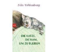 Nils Uddenberg Die Katze, die kam, um zu bleiben (Tapa blanda)