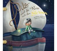 Nils und die Reise mit den Sternen: Ein Mutmach-Abenteuer mit Abenteuer-Tagebuch | liebevoll illustriertes Kinderbuch für kleine Entdecker ab 4 ... - inklusive Abenteuer-Tagebuch zum Ausfüllen