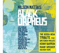 Nilson Matta - Nilson Matta's Black Orpheus: The Bossa Nova Tribute