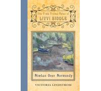 Nimbus Over Normandy: The Time Travel Tales of Livvi Biddle