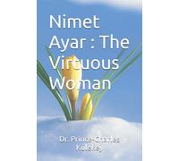 Nimet Ayar : The Virtuous Woman