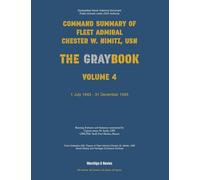 Nimitz Graybook Volume 4: 1 July 1943 - 31 December 1943