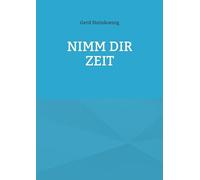 Nimm Dir Zeit