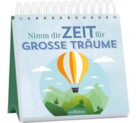Nimm dir Zeit für große Träume