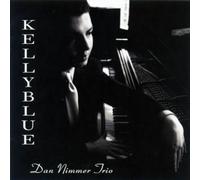 Nimmer, Dan Trio - Kelly Blue - a Tribute to Wynt