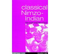 Nimzo-Indian Classical (the Ever Popular 4Qc2)