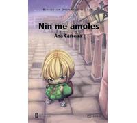 Nin me amoles (EDICIÓN LITERARIA - TEATRO - Biblioteca Dramática Galega)
