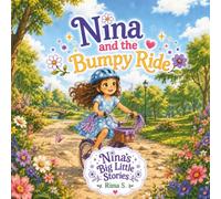 Nina and the Bumpy Ride (Nina's Big Little Stories)