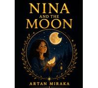 Nina and the Moon: A Gentle Tale of Light